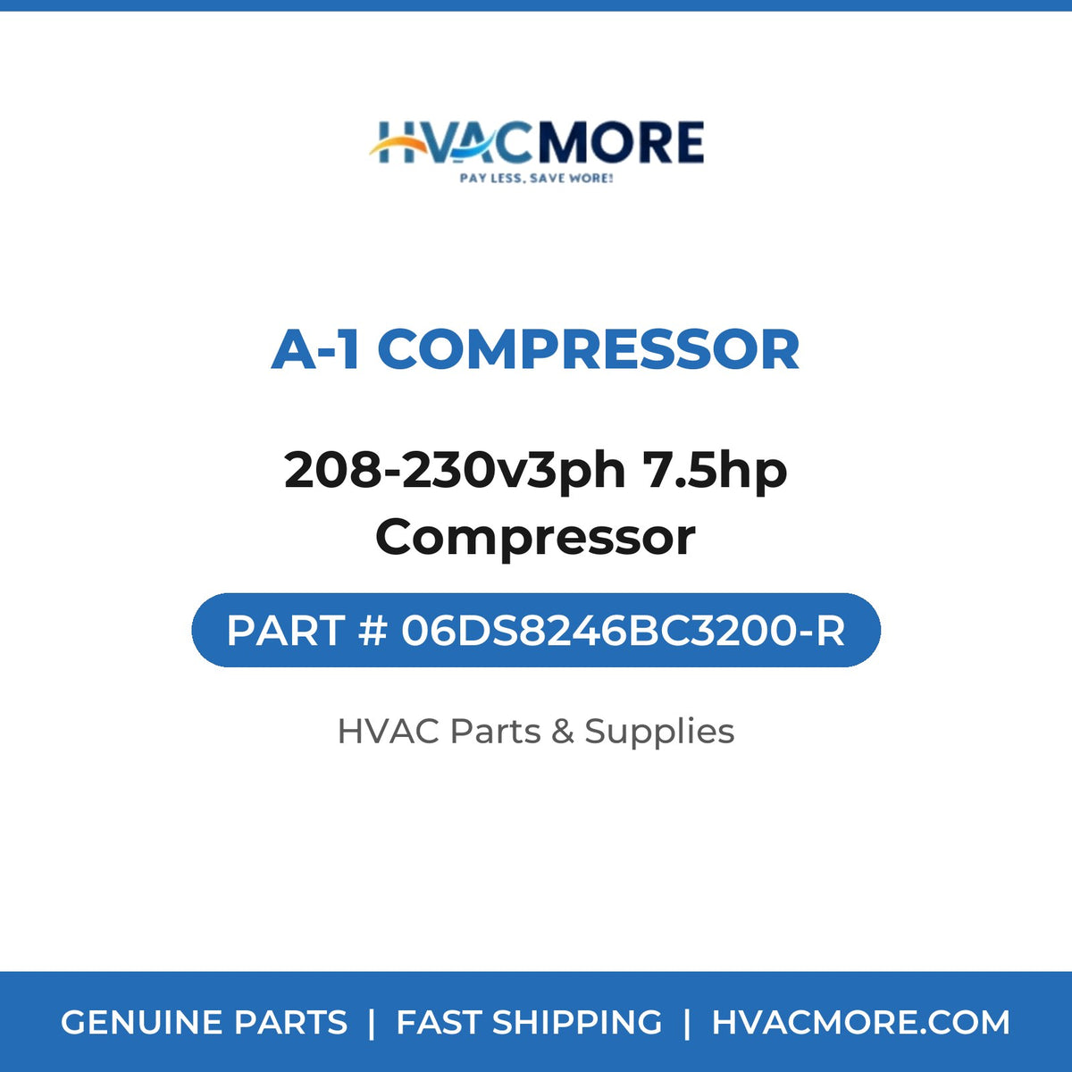 A-1 Compressor 208-230v3ph 7.5hp Compressor 06DS8246BC3200-R