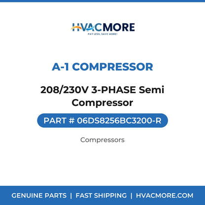 A-1 Compressor 208/230V 3-PHASE Semi Compressor 06DS8256BC3200-R