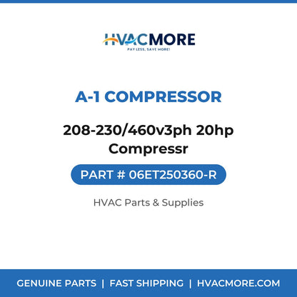 A-1 Compressor 208-230/460v3ph 20hp Compressr 06ET250360-R