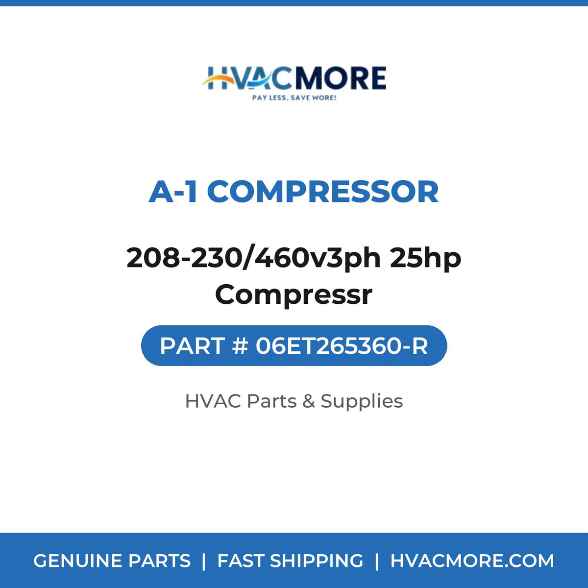 A-1 Compressor 208-230/460v3ph 25hp Compressr 06ET265360-R