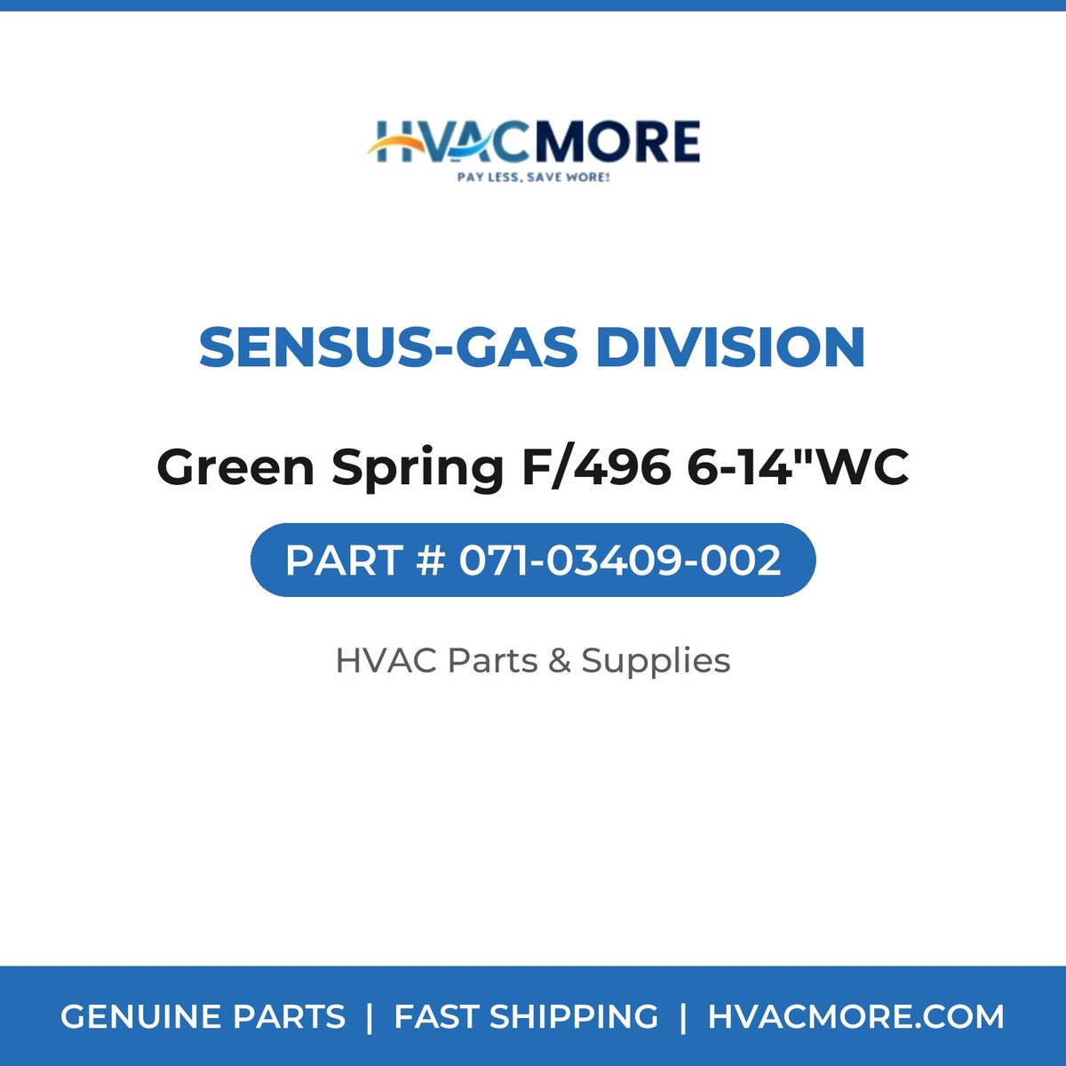 Sensus-Gas Division Green Spring F/496 6-14"WC 071-03409-002