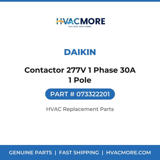 Daikin Contactor 277V 1 Phase 30A 1 Pole 073322201
