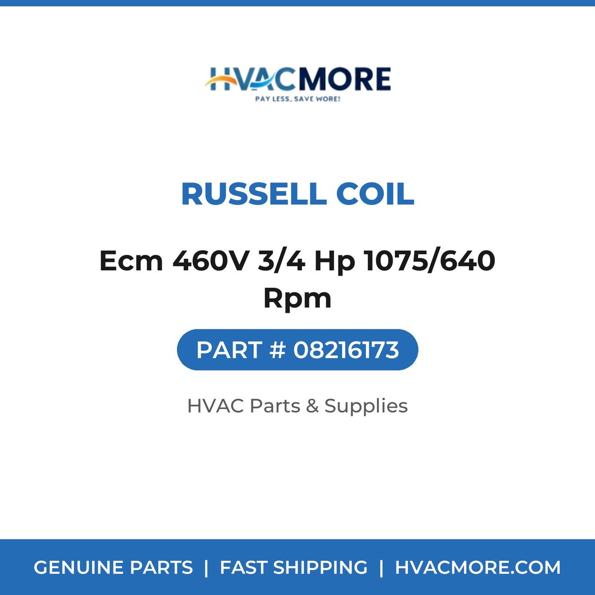 Russell Coil Ecm 460V 3/4 Hp 1075/640 Rpm 08216173