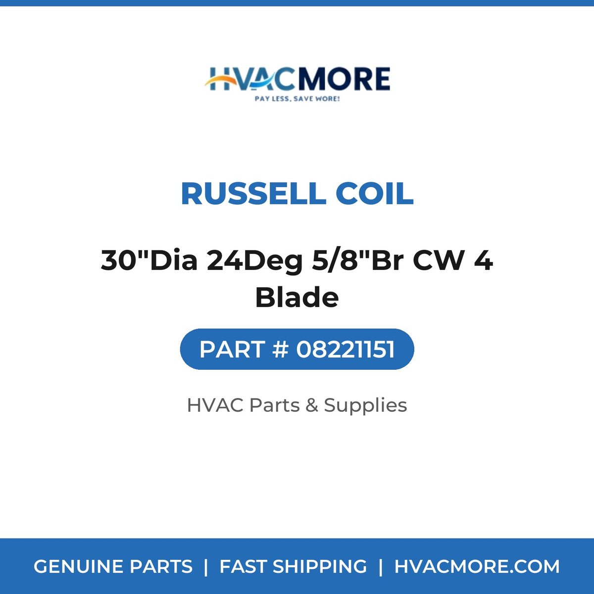 Russell Coil 30"Dia 24Deg 5/8"Br CW 4 Blade 08221151