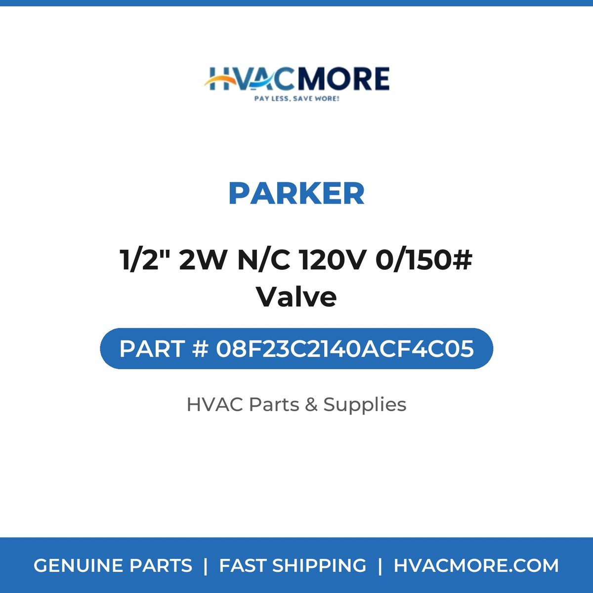 Parker 1/2" 2W N/C 120V 0/150# Valve 08F23C2140ACF4C05