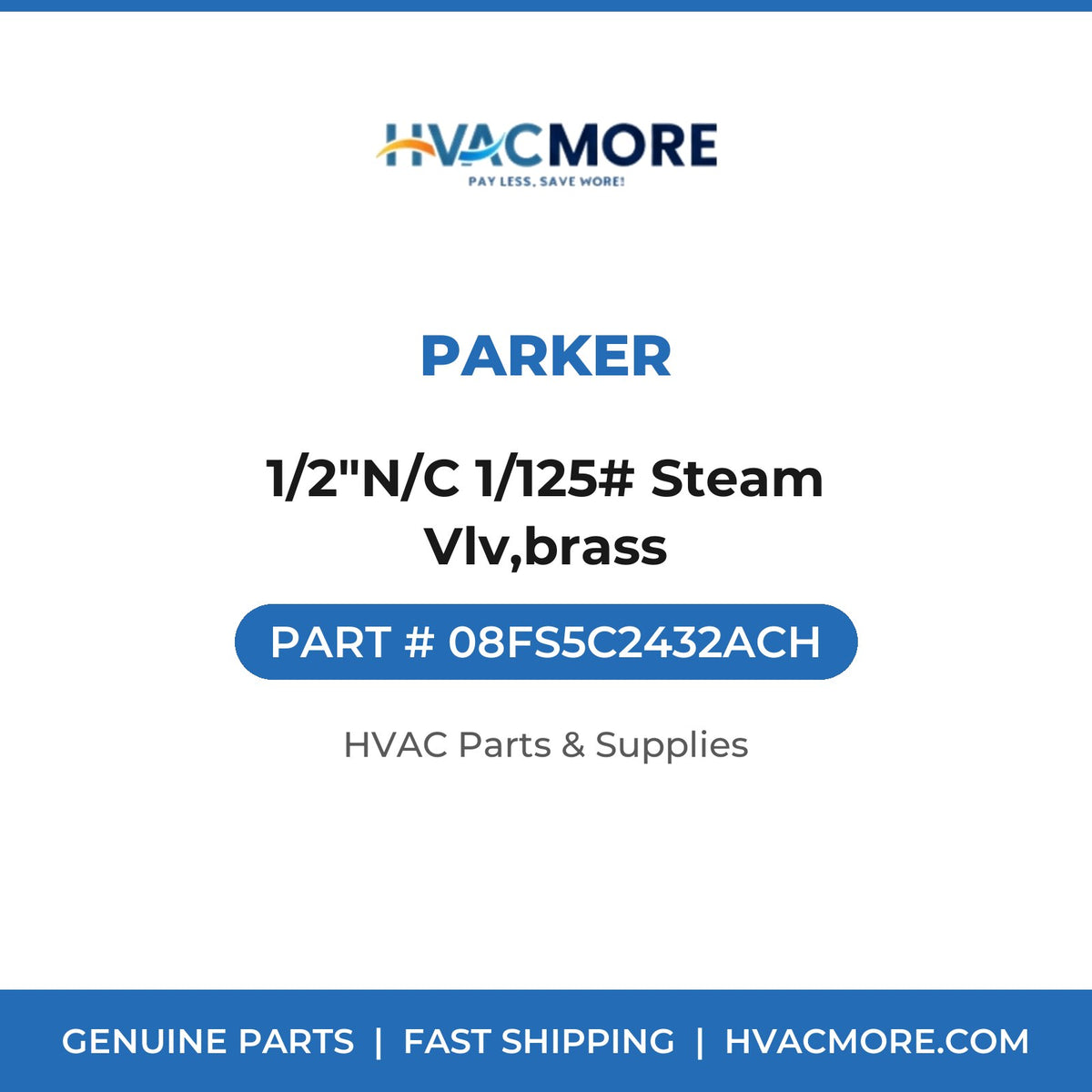 Parker 1/2"N/C 1/125# Steam Vlv,brass 08FS5C2432ACH