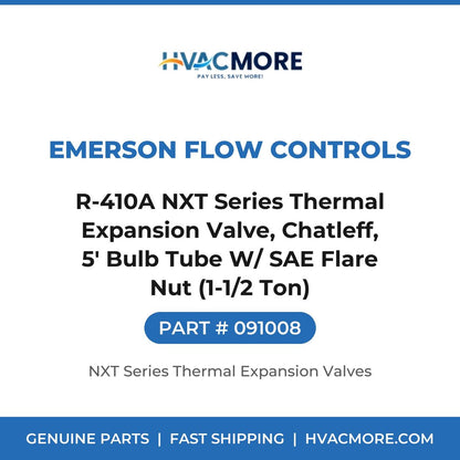 Emerson Flow Controls R-410A NXT Series Thermal Expansion Valve, Chatleff, 5' Bulb Tube W/ SAE Flare Nut (1-1/2 Ton) 091008