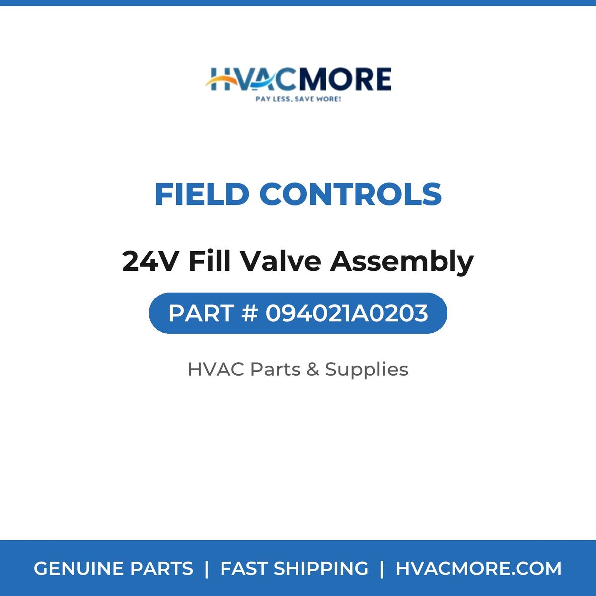 Field Controls 24V Fill Valve Assembly 094021A0203