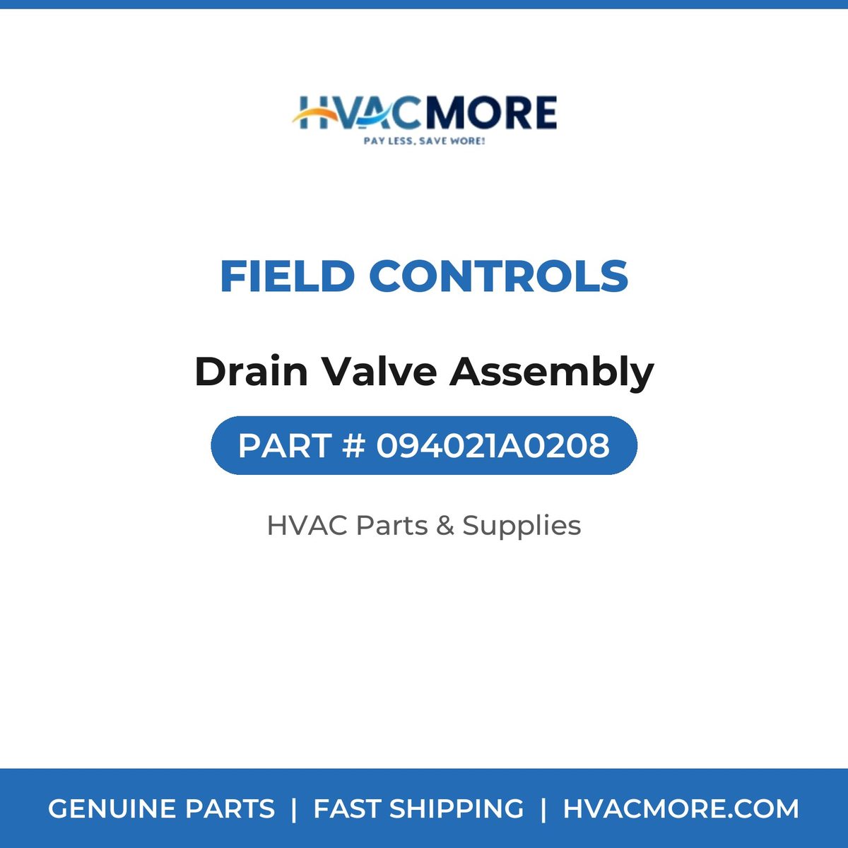 Field Controls Drain Valve Assembly 094021A0208