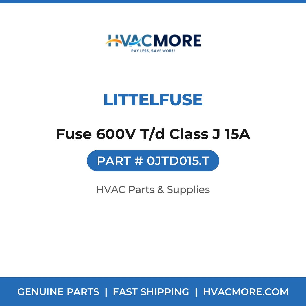Littelfuse Fuse 600V T/d Class J 15A 0JTD015.T