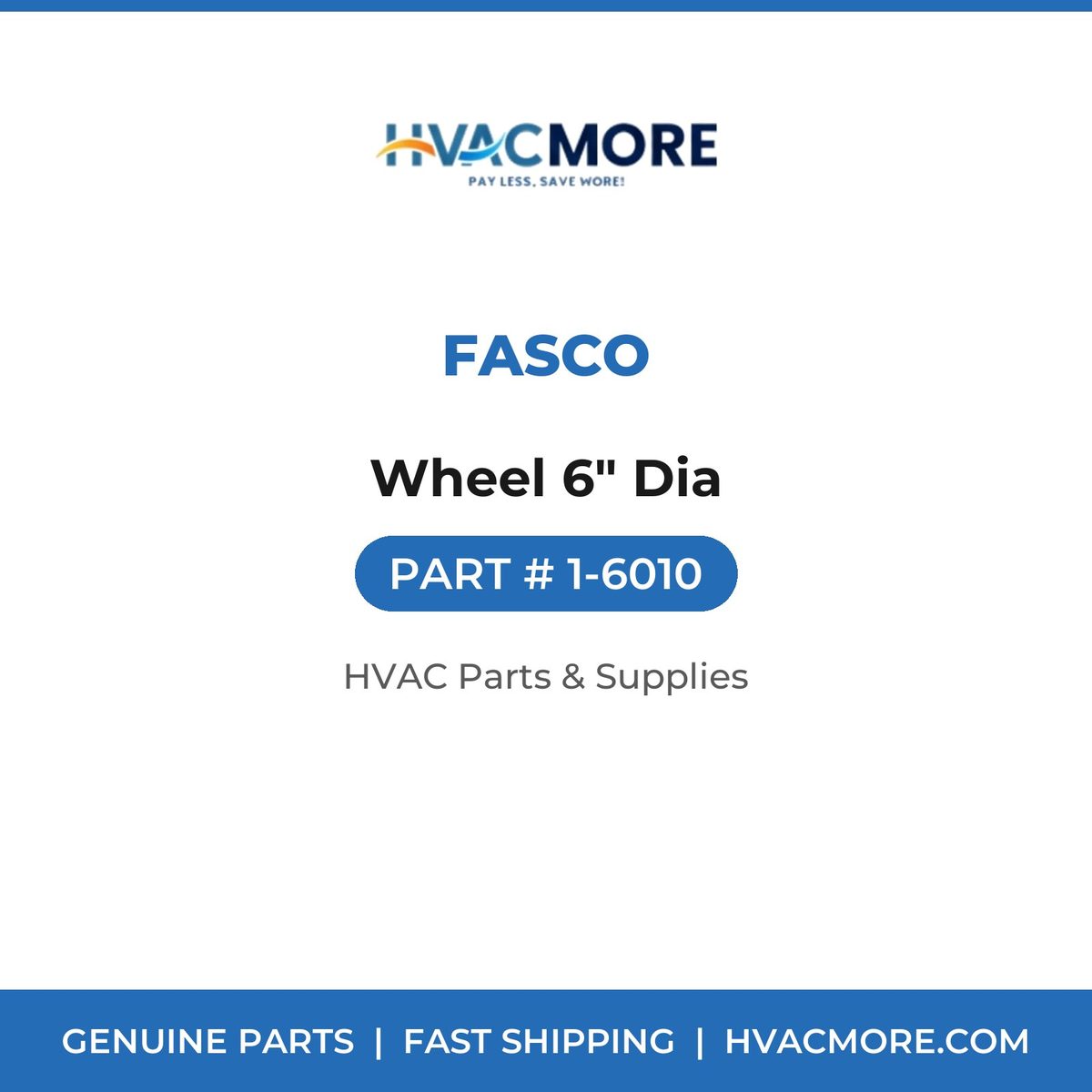 Fasco Wheel 6" Dia 1-6010