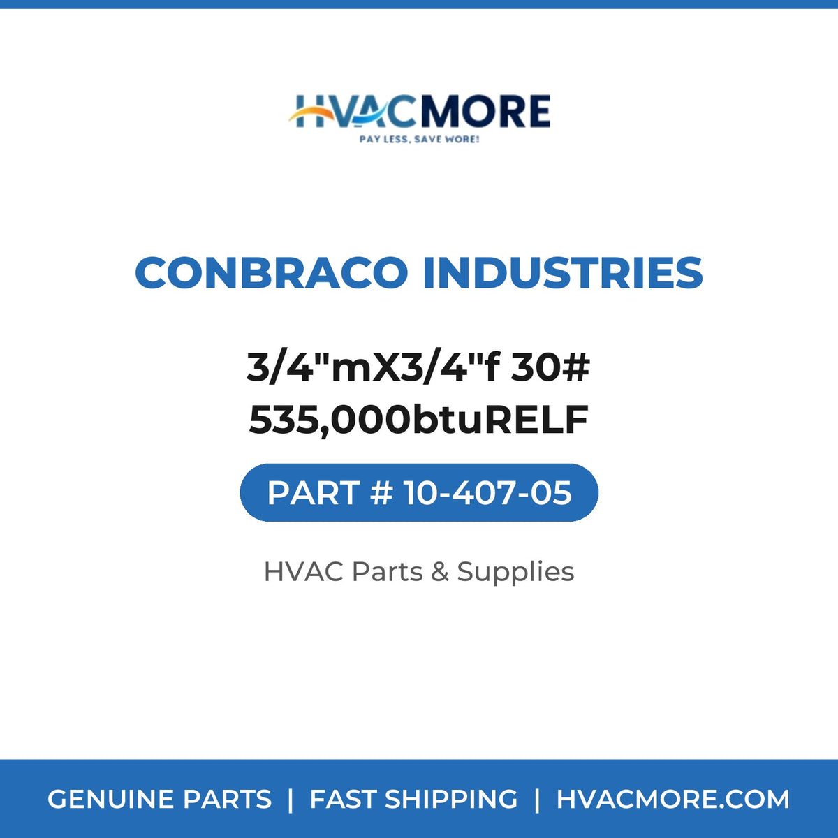 Conbraco Industries 3/4"mX3/4"f 30# 535,000btuRELF 10-407-05