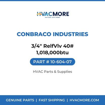 Conbraco Industries 3/4" RelfVlv 40# 1,018,000btu 10-604-07