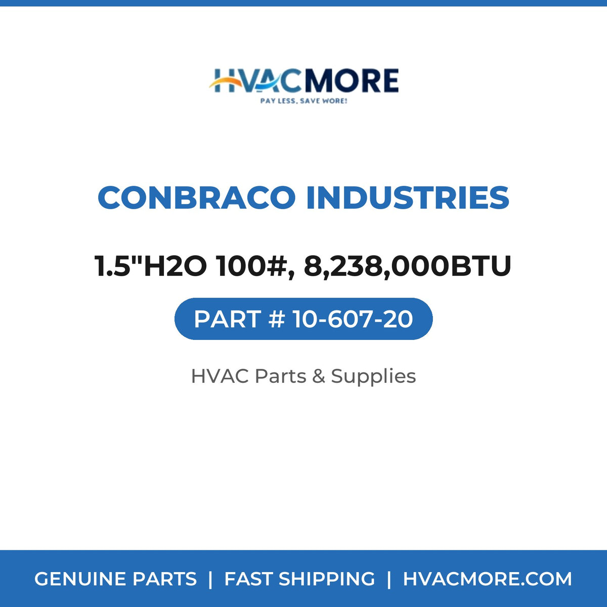 Conbraco Industries 1.5"H2O 100#, 8,238,000BTU 10-607-20