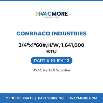 Conbraco Industries 3/4"x1"60#,H/W, 1,641,000 BTU 10-614-12