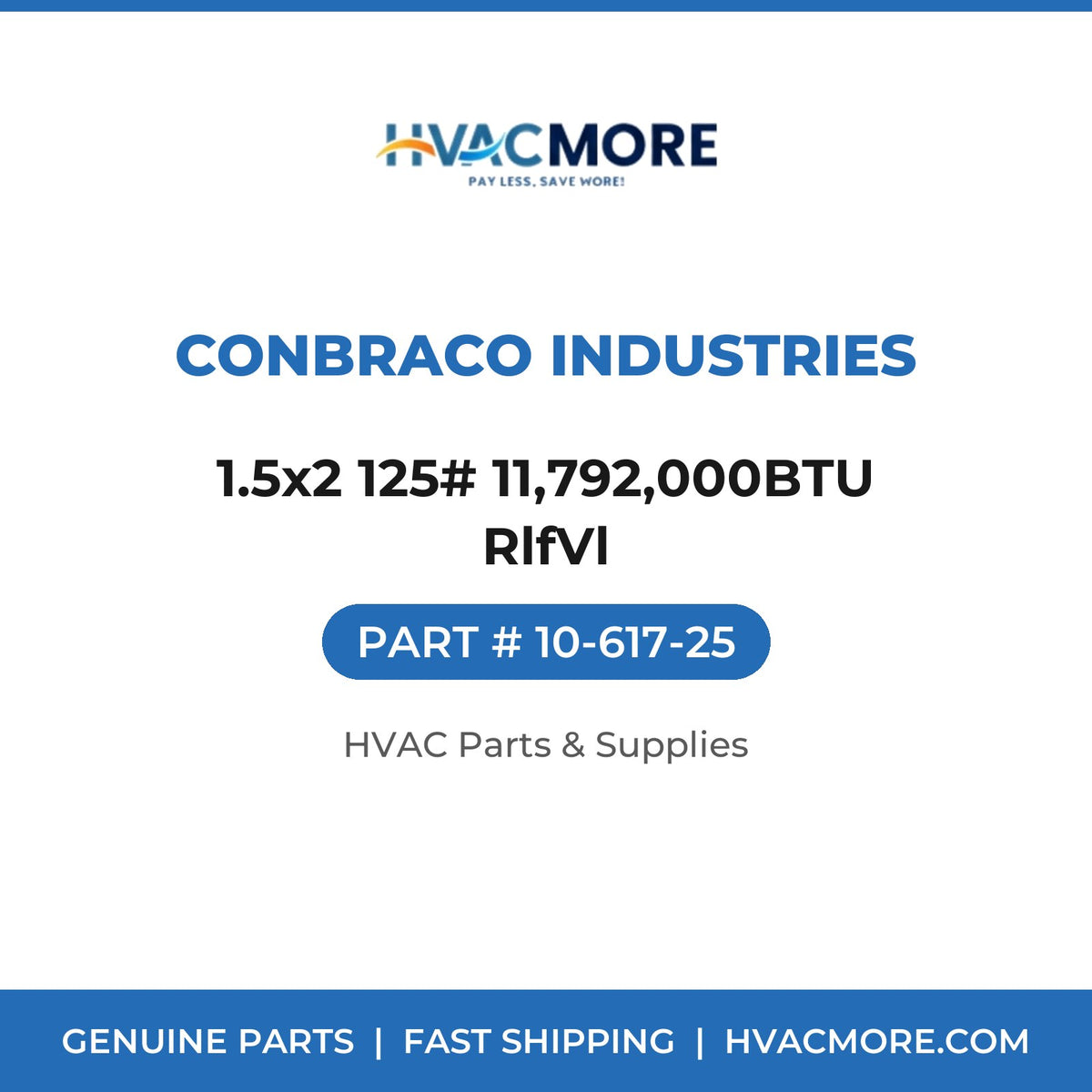 Conbraco Industries 1.5x2 125# 11,792,000BTU RlfVl 10-617-25