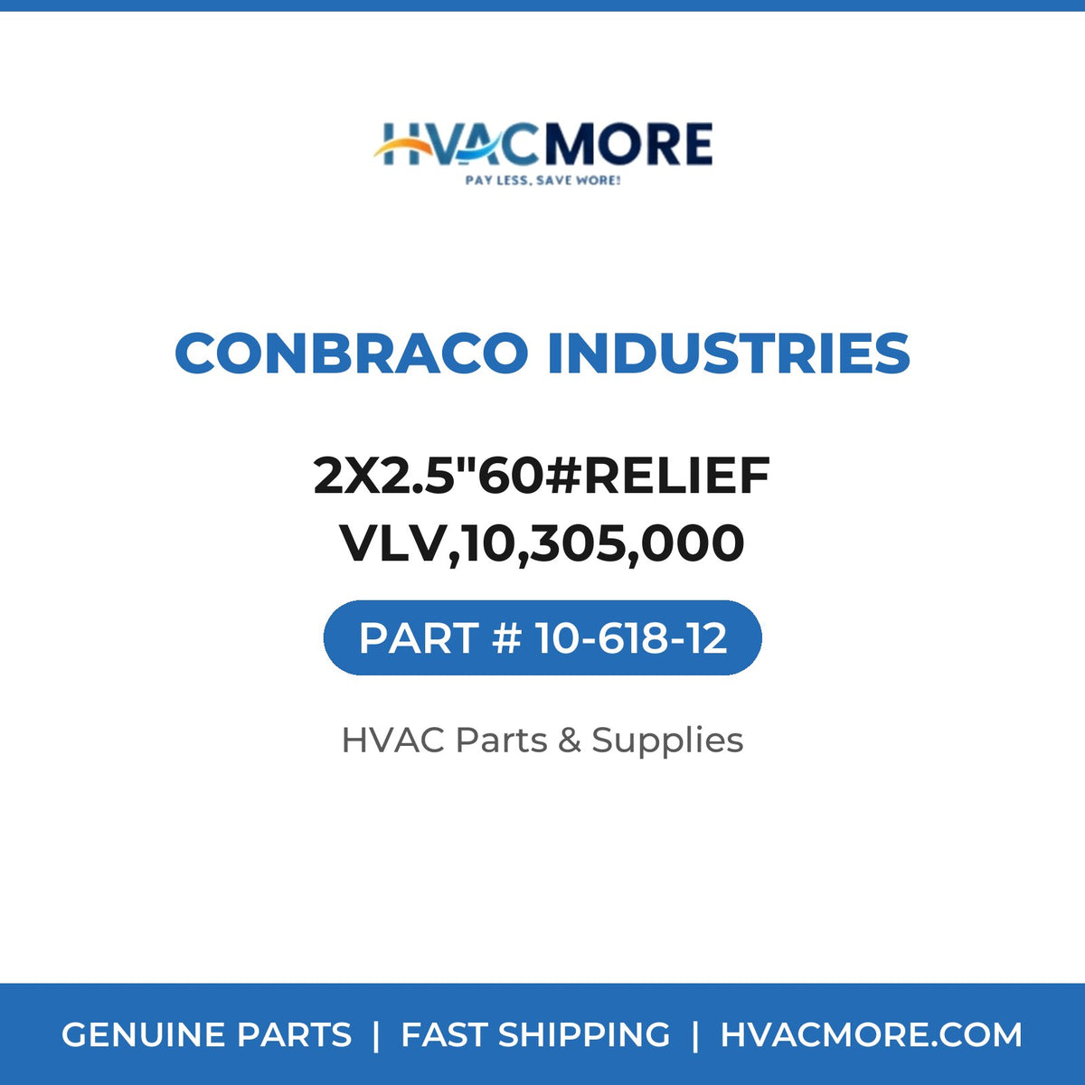 Conbraco Industries 2X2.5"60#RELIEF VLV,10,305,000 10-618-12