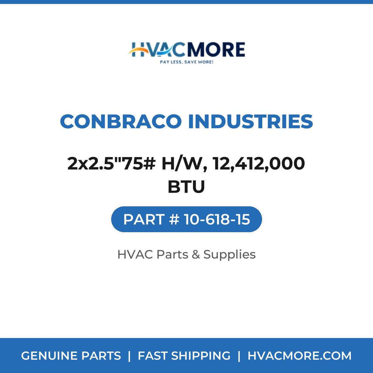 Conbraco Industries 2x2.5"75# H/W, 12,412,000 BTU 10-618-15