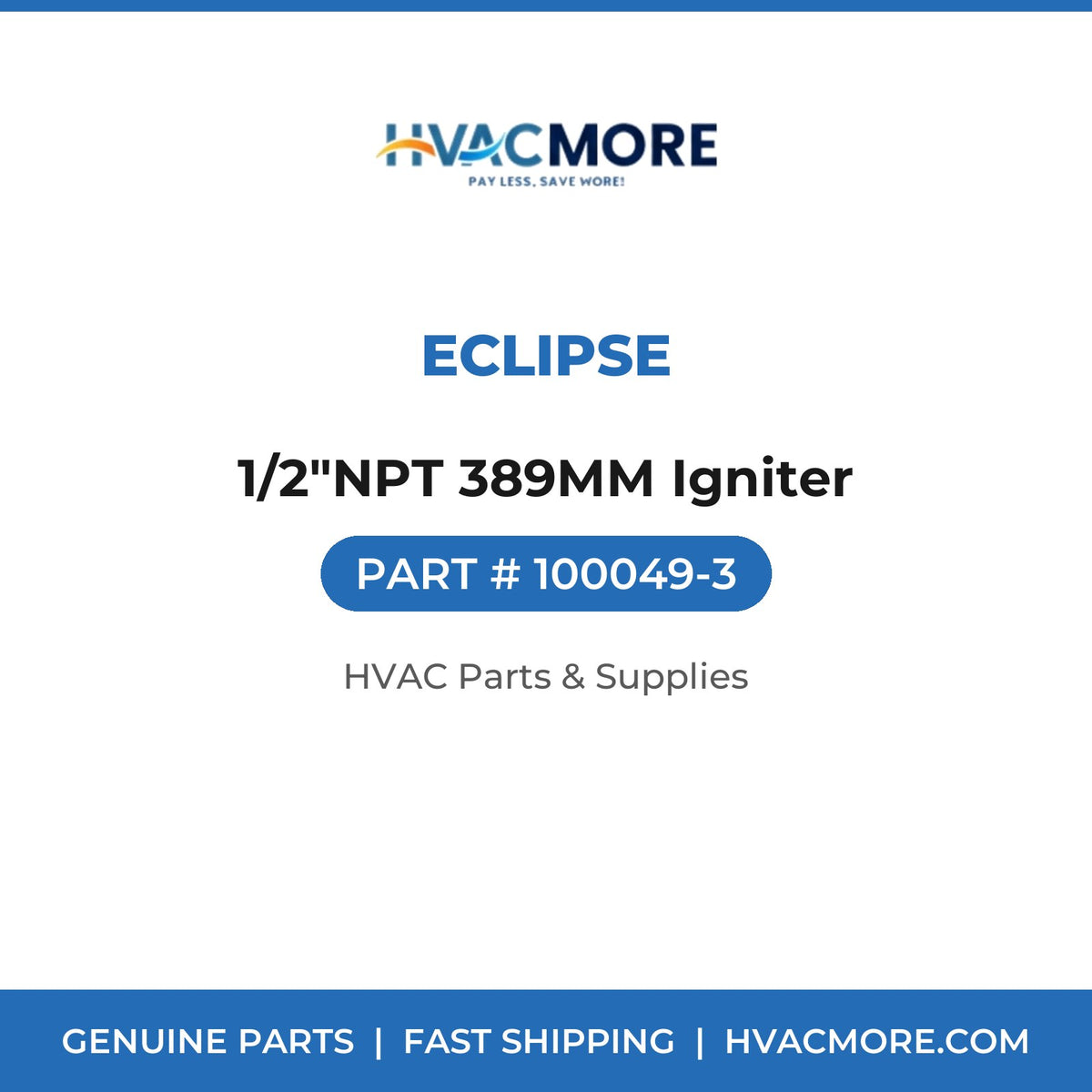 Eclipse 1/2"NPT 389MM Igniter 100049-3