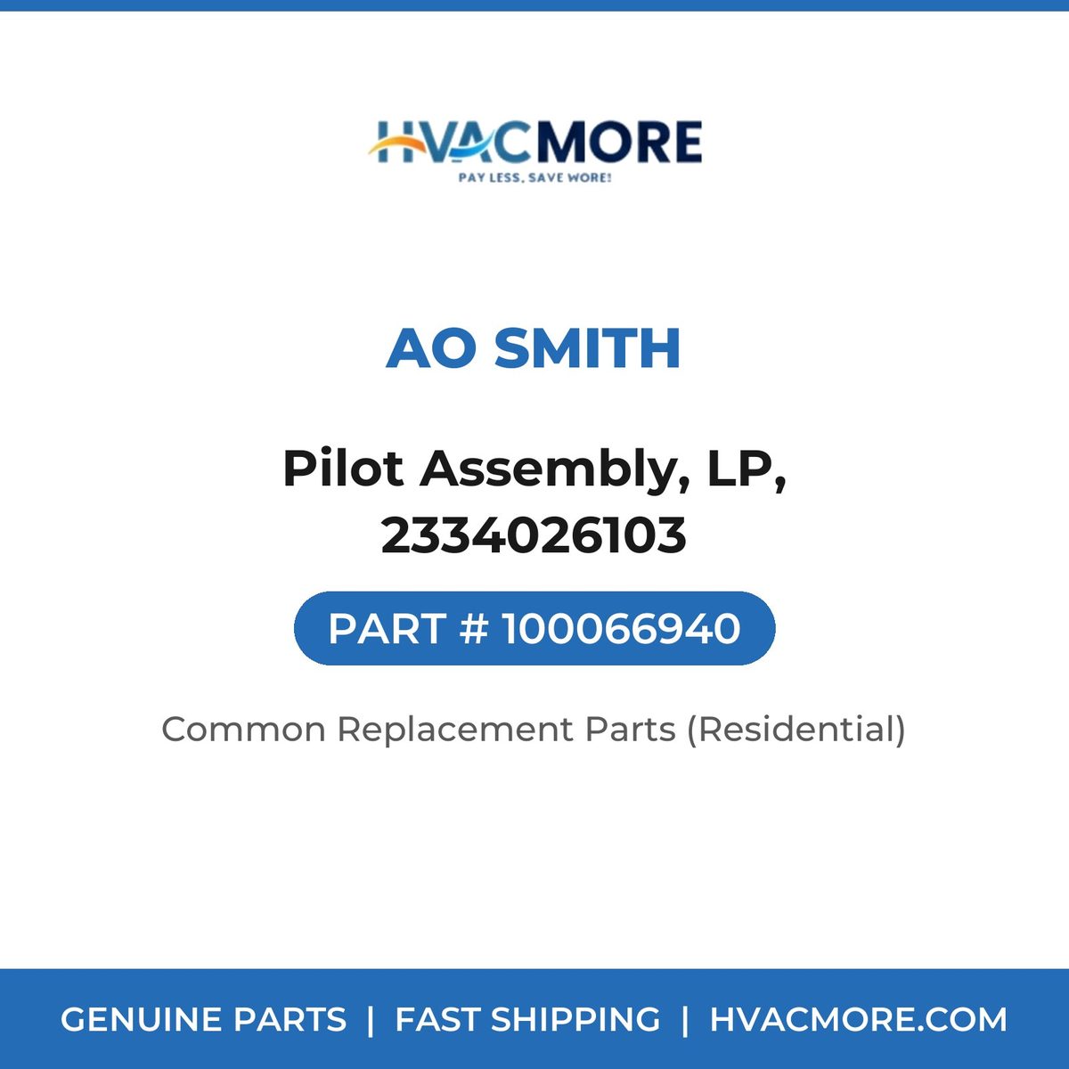 AO Smith Pilot Assembly, LP, 2334026103 100066940