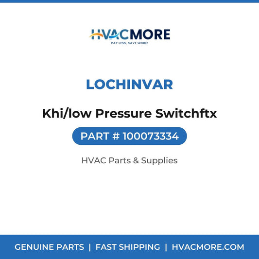 Lochinvar Khi/low Pressure Switchftx 100073334