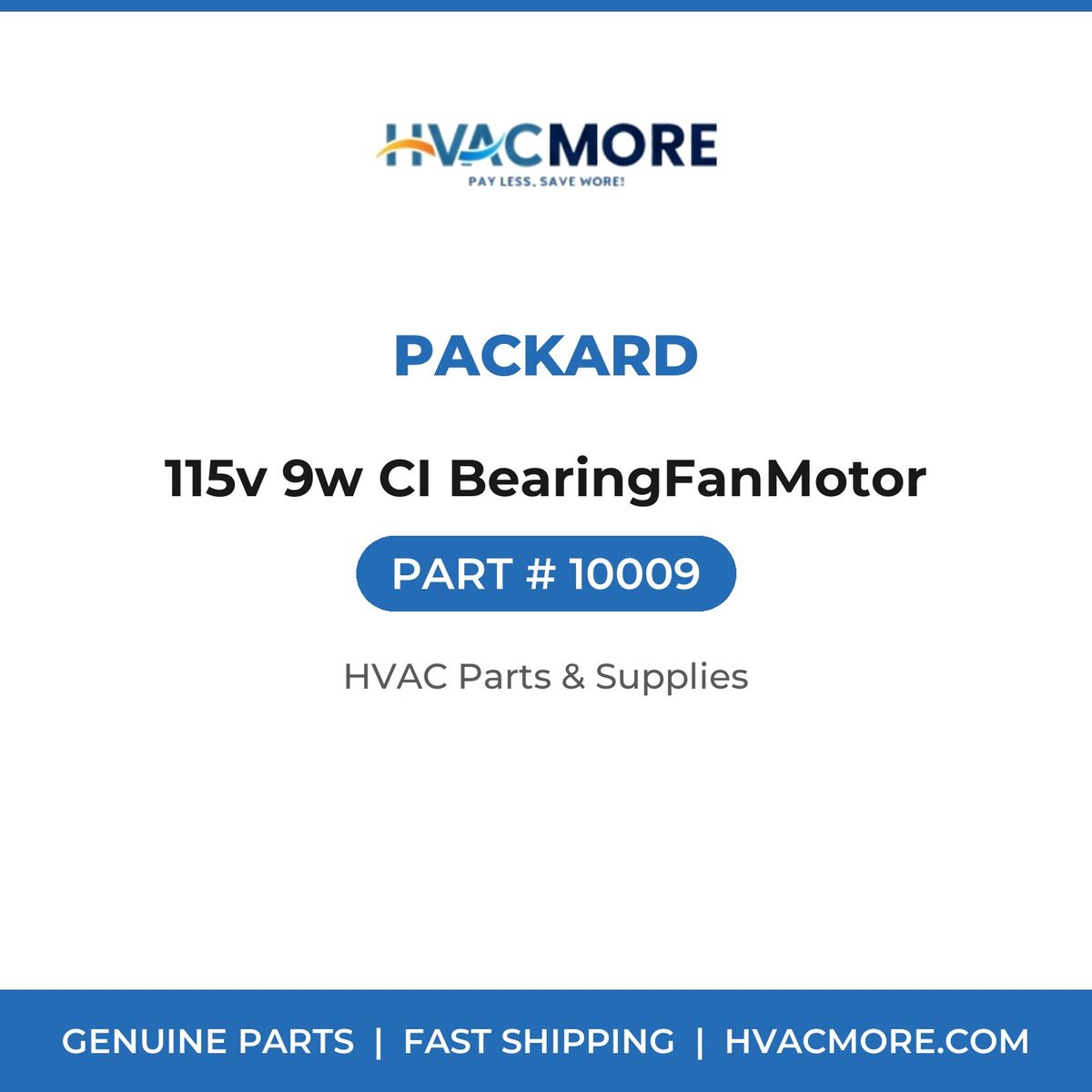 Packard 115v 9w CI BearingFanMotor 10009