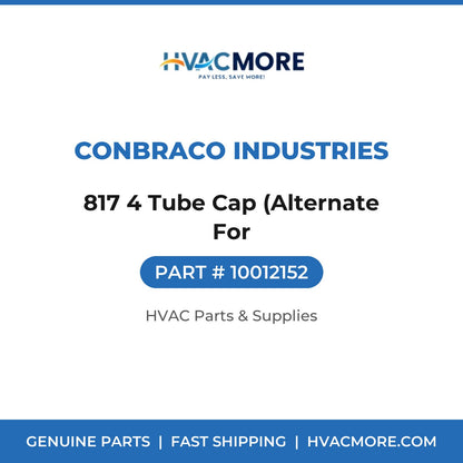Conbraco Industries 817 4 Tube Cap (Alternate For 10012152