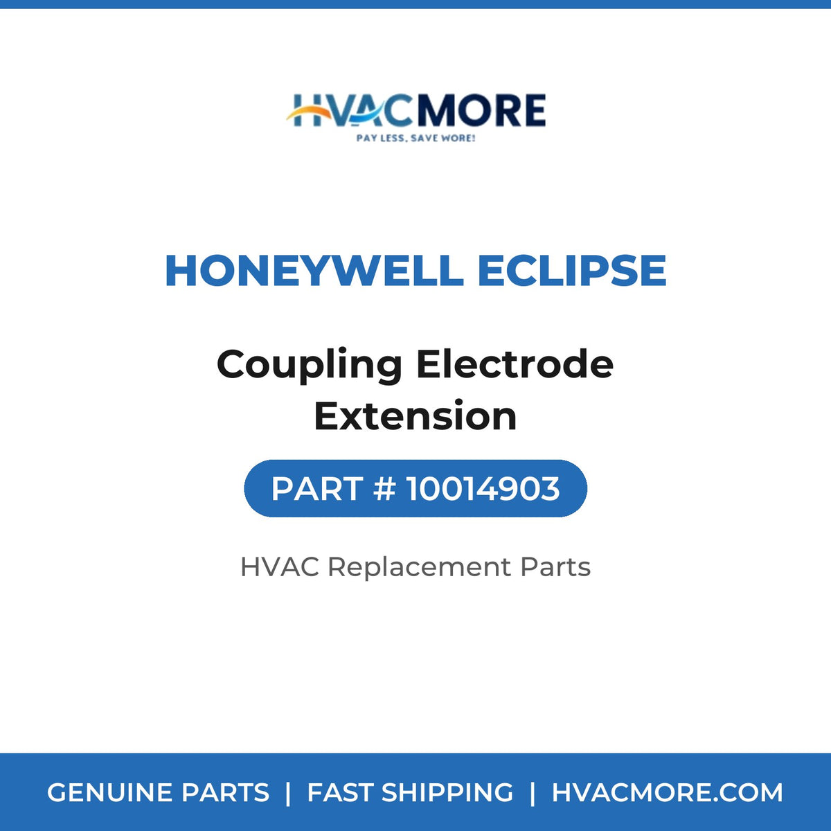 Honeywell Eclipse Coupling Electrode Extension 10014903
