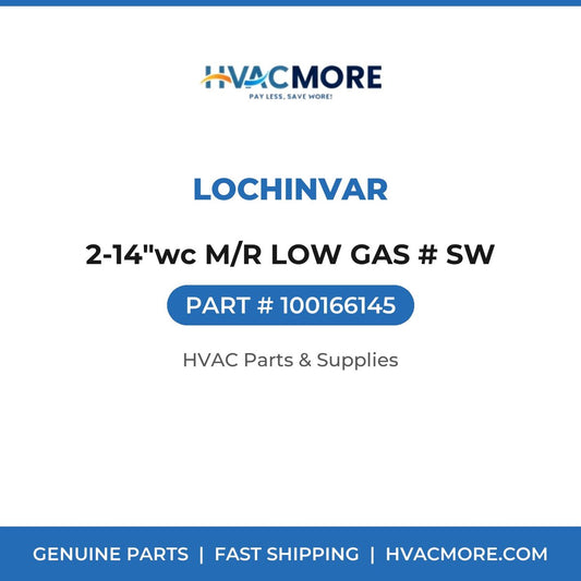 Lochinvar 2-14"wc M/R LOW GAS # SW 100166145