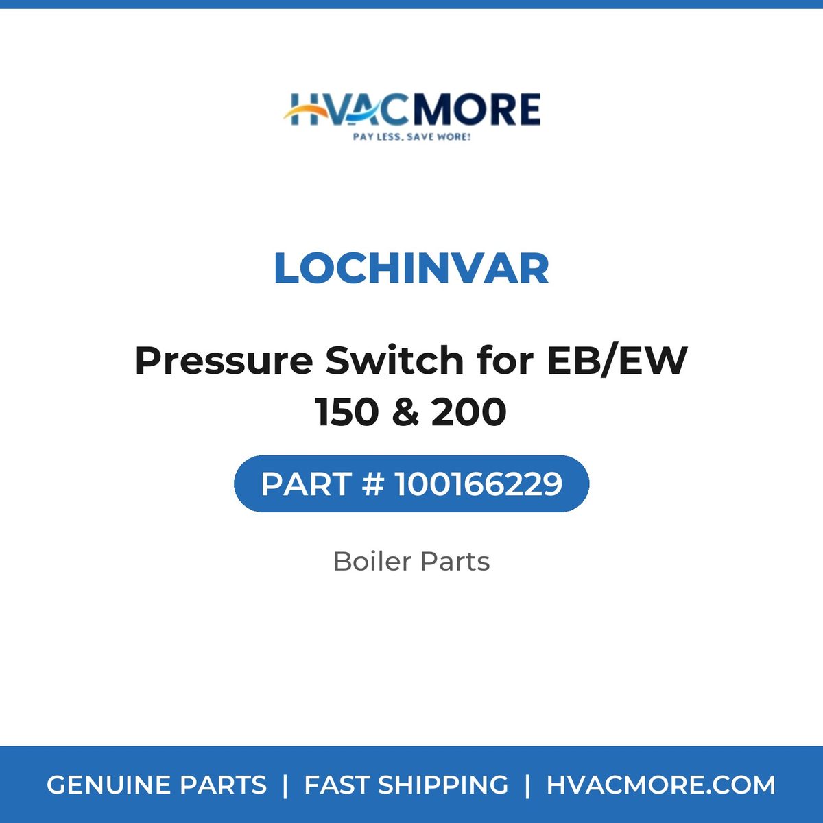 Lochinvar Pressure Switch for EB/EW 150 & 200 100166229