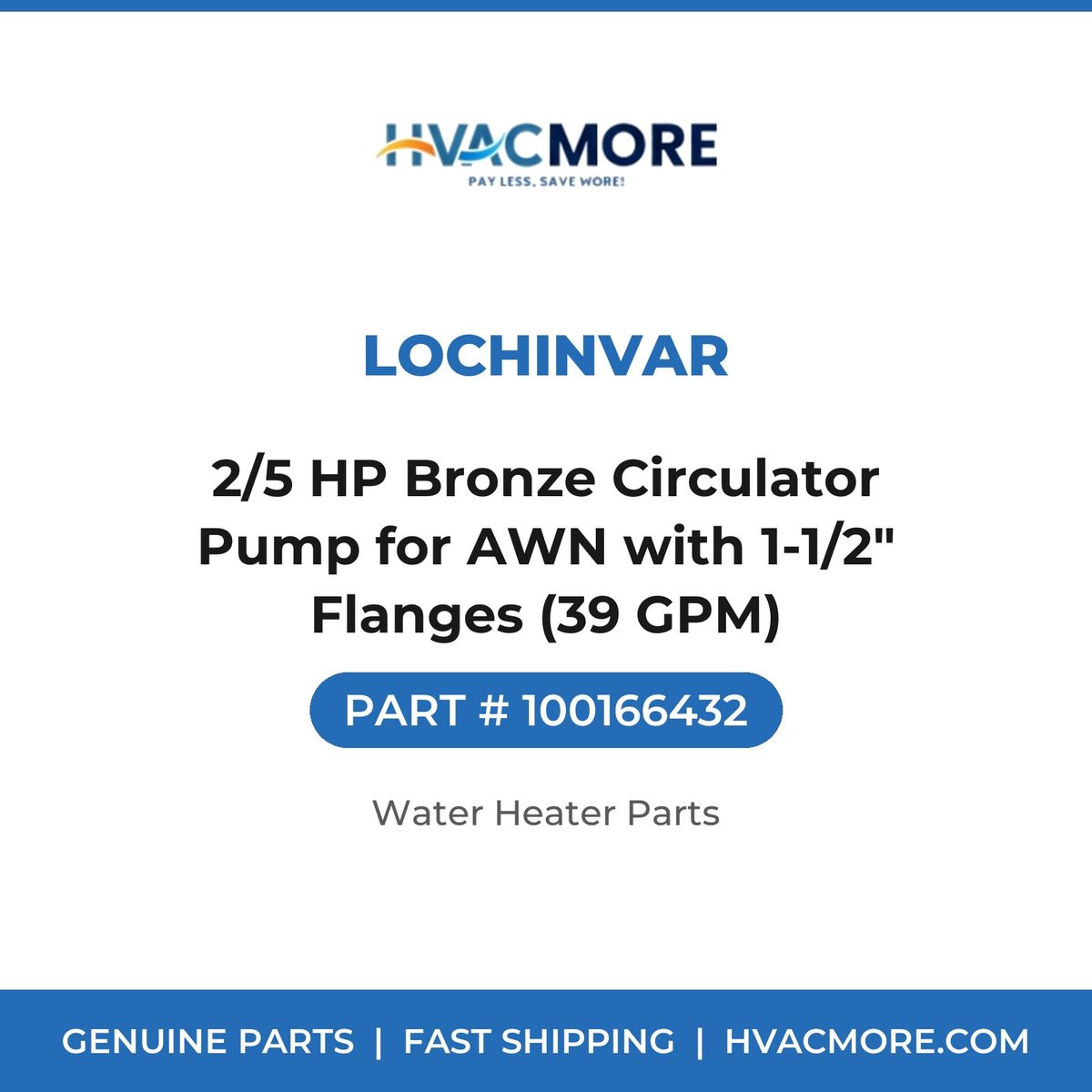 Lochinvar 2/5 HP Bronze Circulator Pump for AWN with 1-1/2" Flanges (39 GPM) 100166432