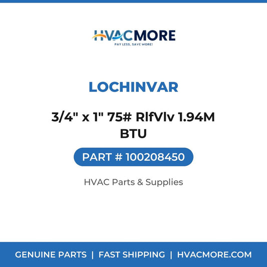 Lochinvar 3/4" x 1" 75# RlfVlv 1.94M BTU 100208450