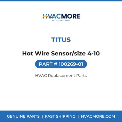 Titus Hot Wire Sensor/size 4-10 100269-01