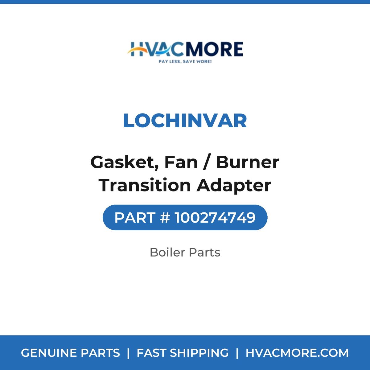 Lochinvar Gasket, Fan / Burner Transition Adapter 100274749