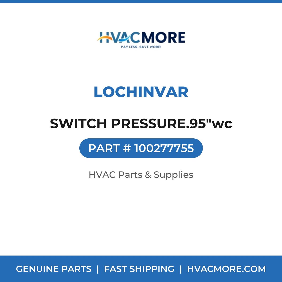 Lochinvar SWITCH PRESSURE.95"wc 100277755