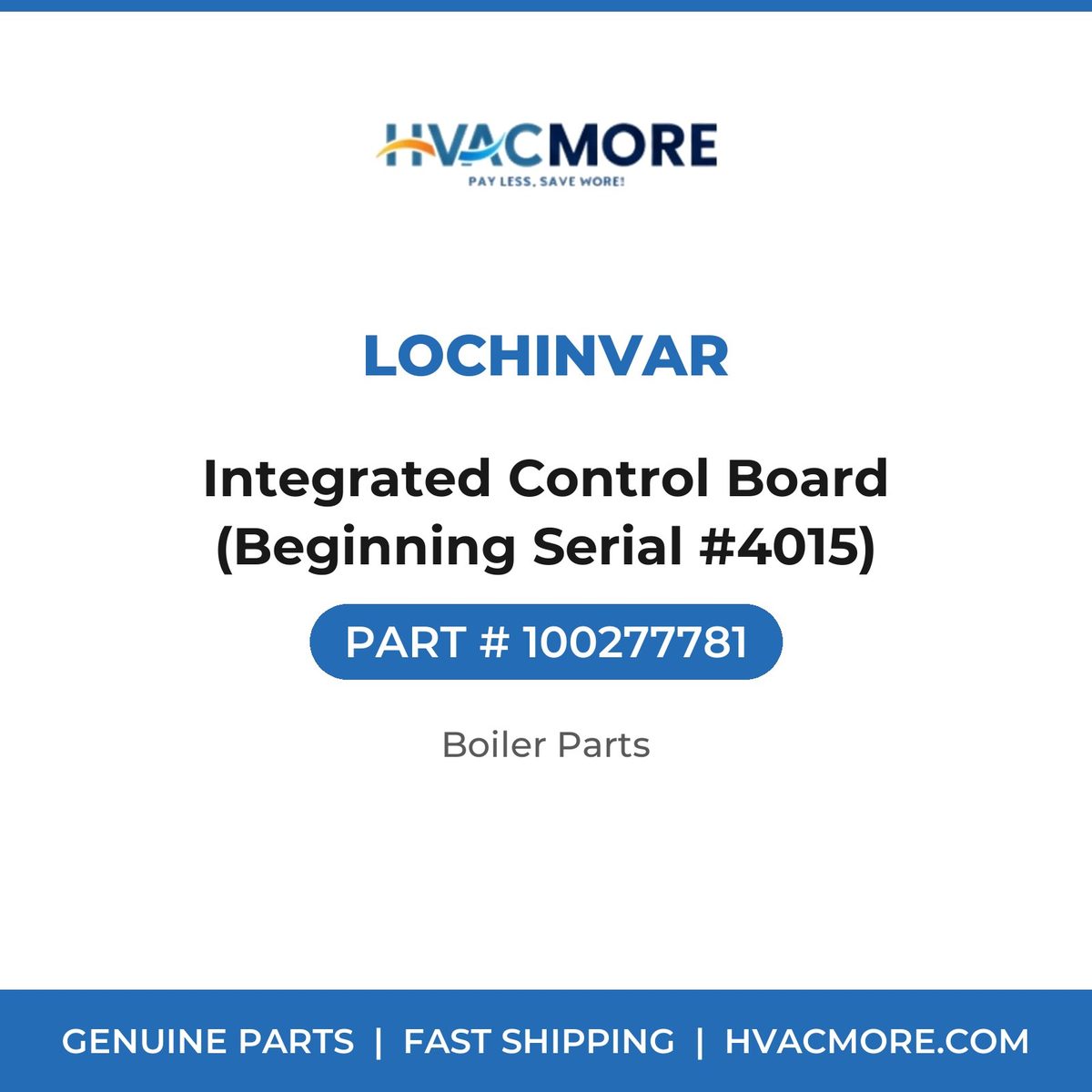 Lochinvar Integrated Control Board (Beginning Serial #4015) 100277781