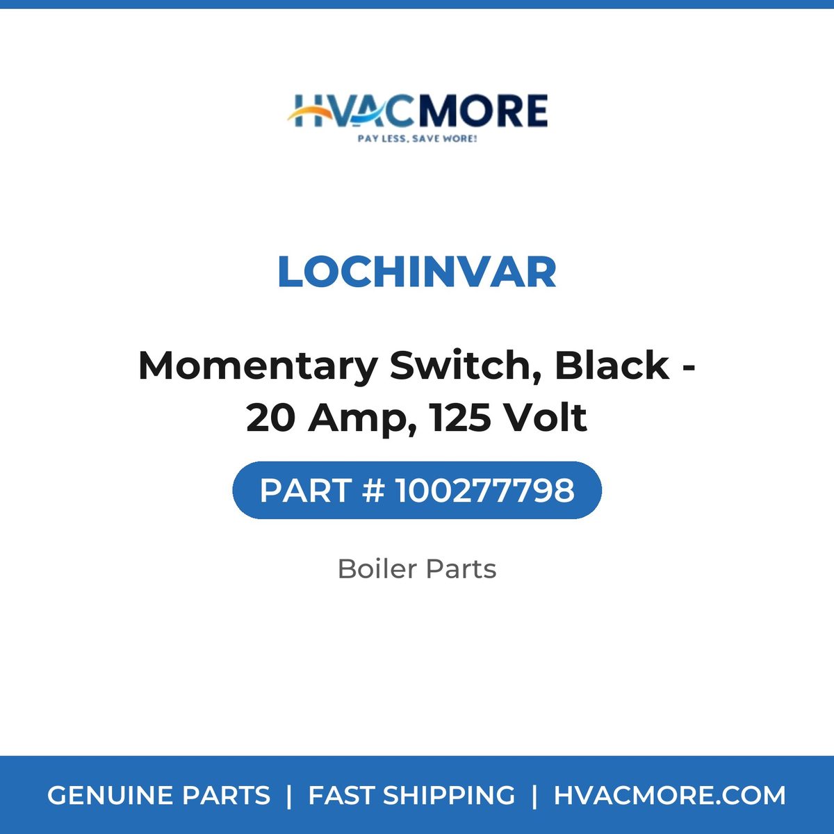 Lochinvar Momentary Switch, Black - 20 Amp, 125 Volt 100277798