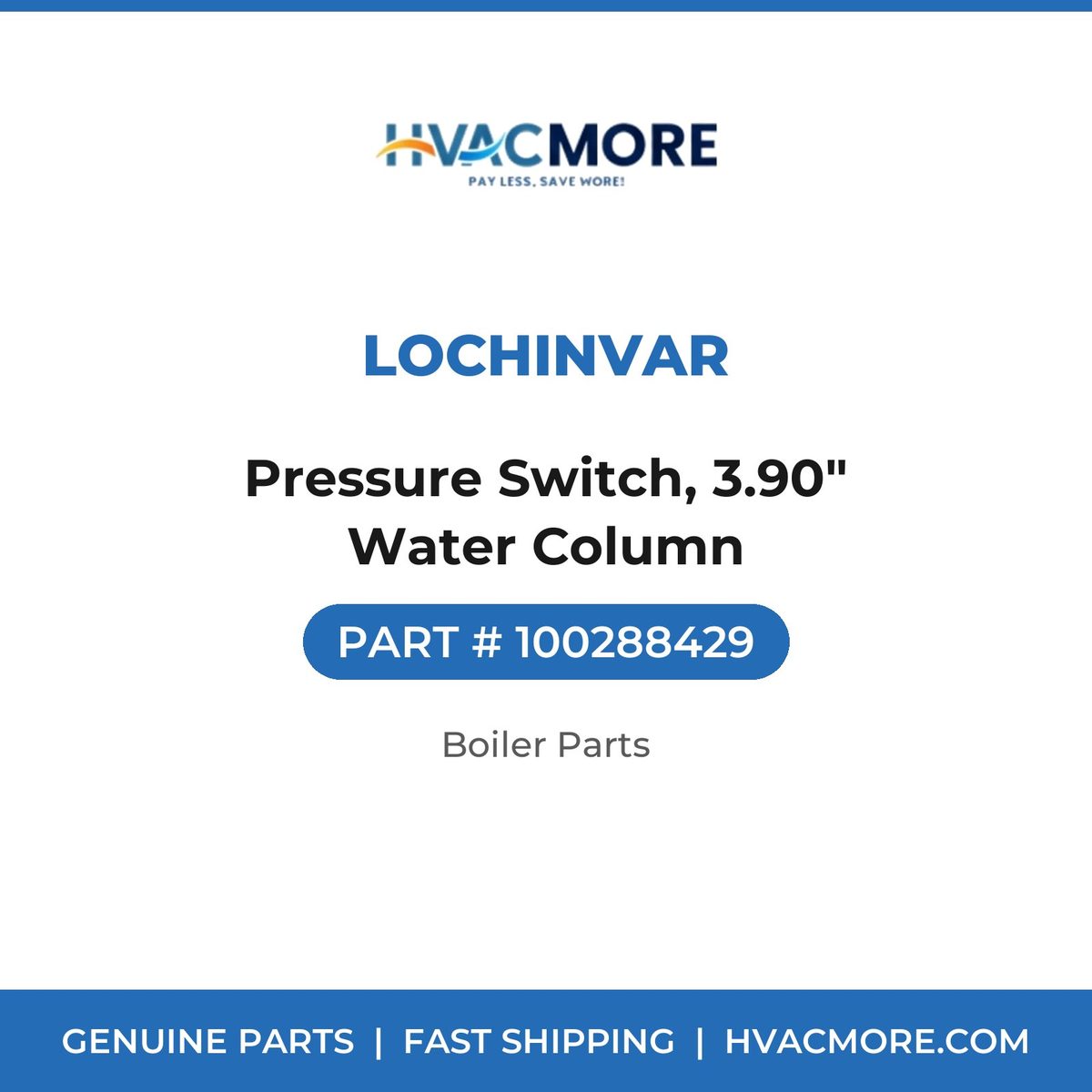 Lochinvar Pressure Switch, 3.90" Water Column 100288429