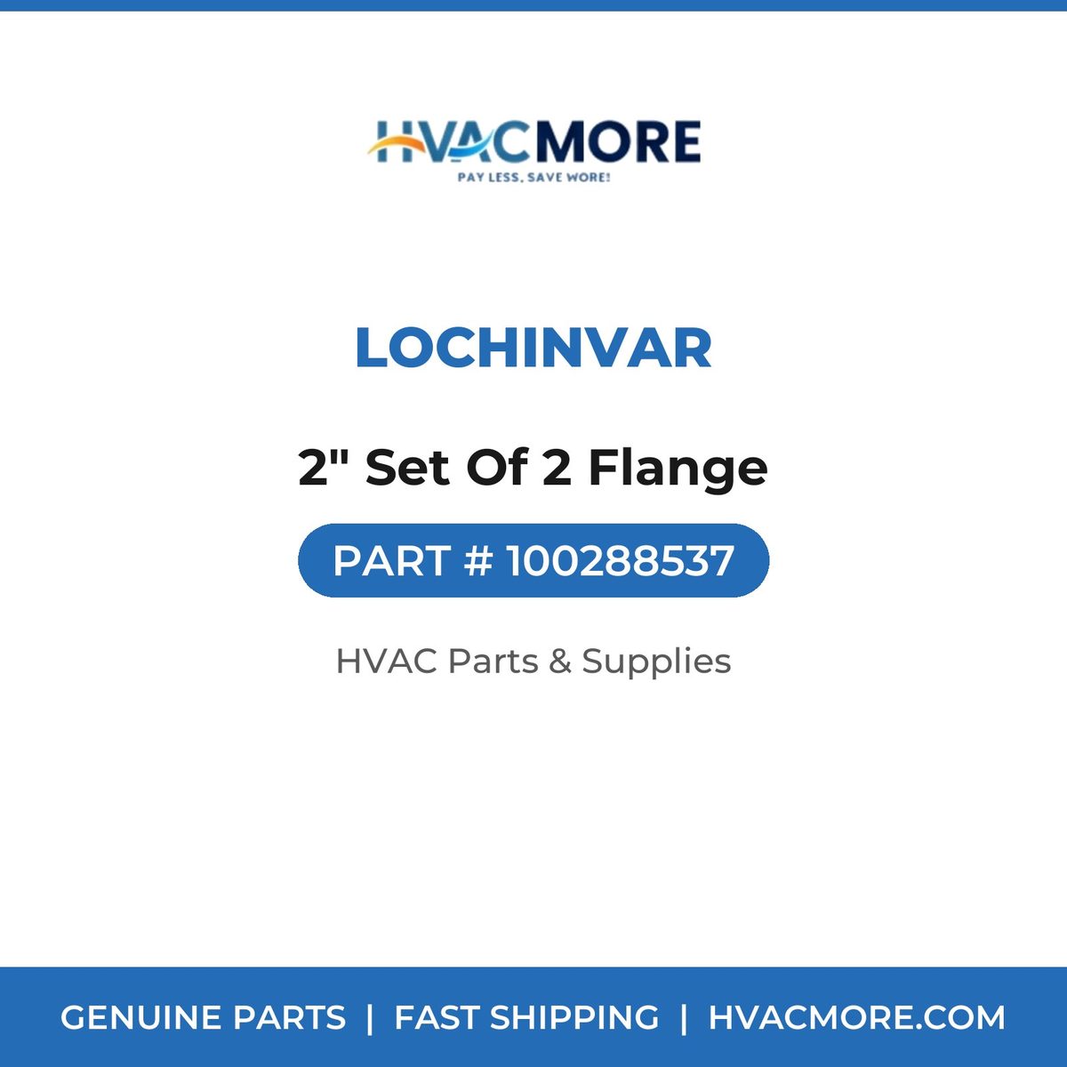 Lochinvar 2" Set Of 2 Flange 100288537