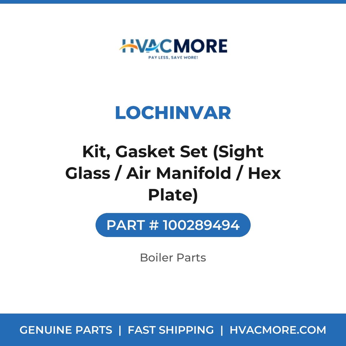 Lochinvar Kit, Gasket Set (Sight Glass / Air Manifold / Hex Plate) 100289494