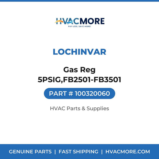 Lochinvar Gas Reg 5PSIG,FB2501-FB3501 100320060