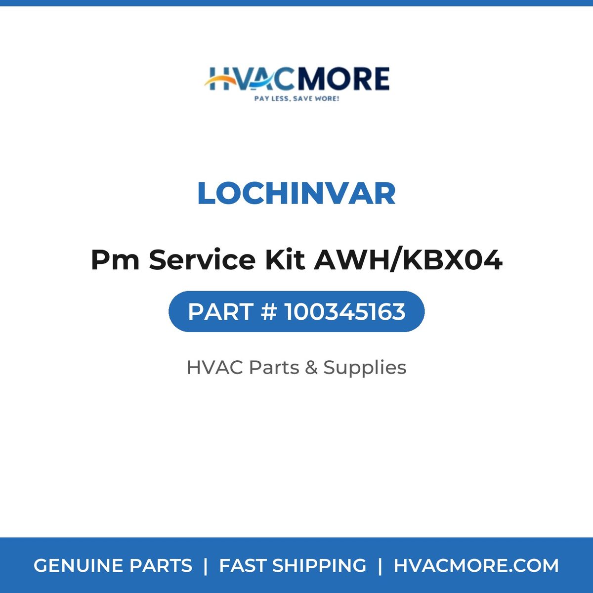 Lochinvar Pm Service Kit AWH/KBX04 100345163