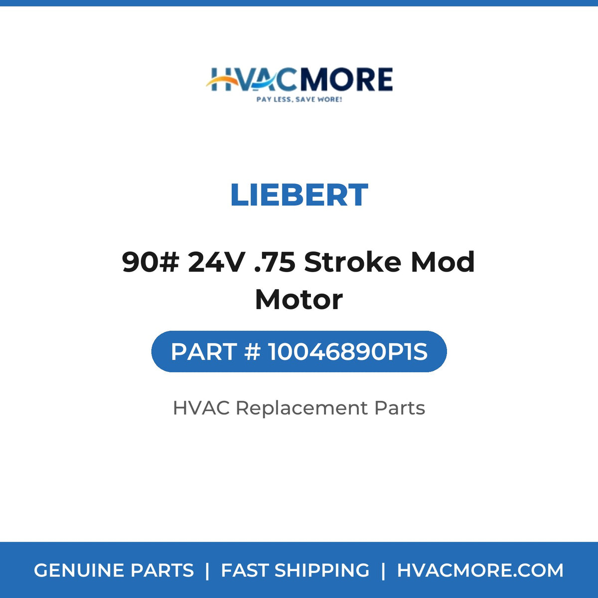 Liebert 90# 24V .75 Stroke Mod Motor 10046890P1S