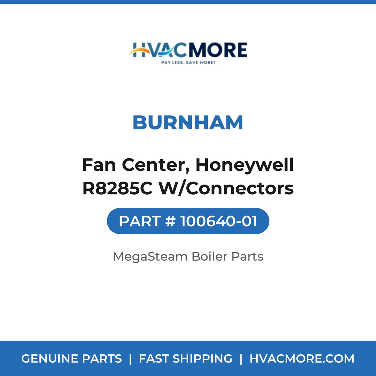 Burnham Fan Center, Honeywell R8285C W/Connectors 100640-01