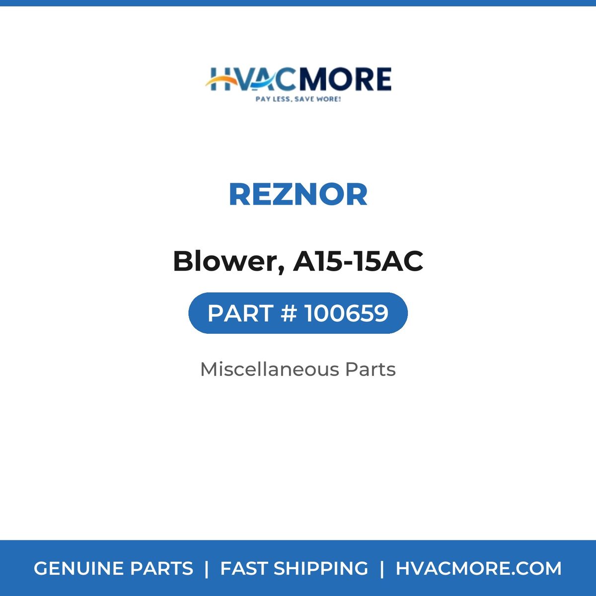 Reznor Blower, A15-15AC 100659