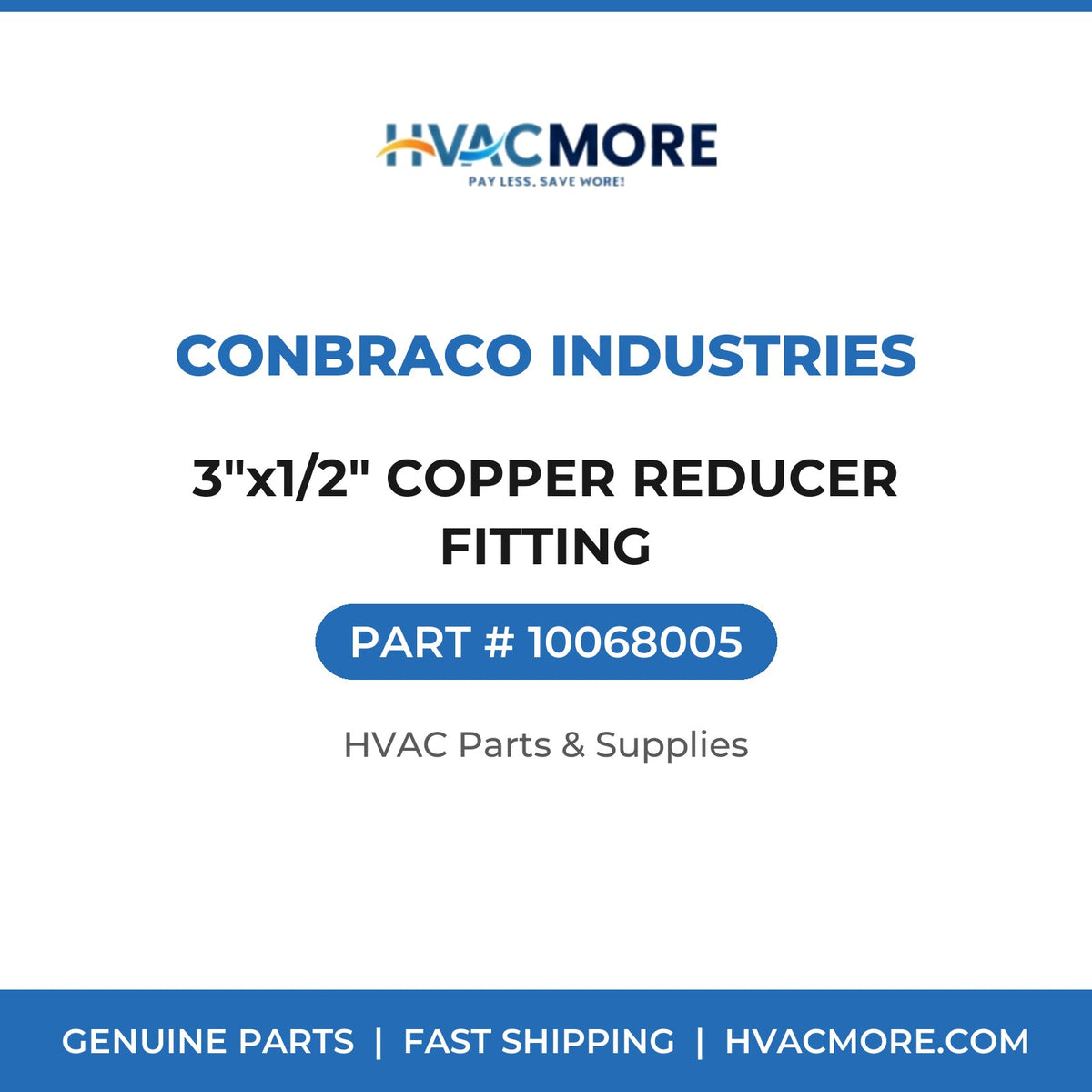 Conbraco Industries 3"x1/2" COPPER REDUCER FITTING 10068005