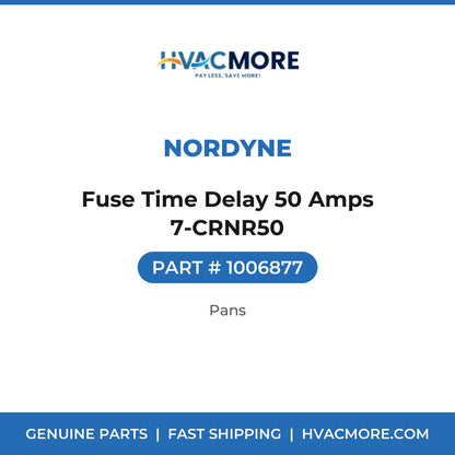 Nordyne Fuse Time Delay 50 Amps 7-CRNR50 1006877