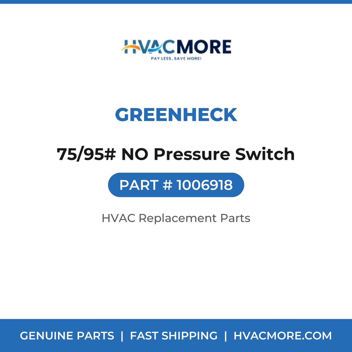 Greenheck 75/95# NO Pressure Switch 1006918