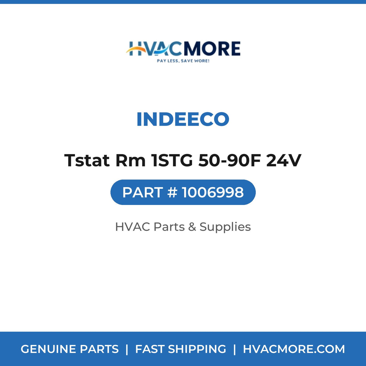 Indeeco Tstat Rm 1STG 50-90F 24V 1006998