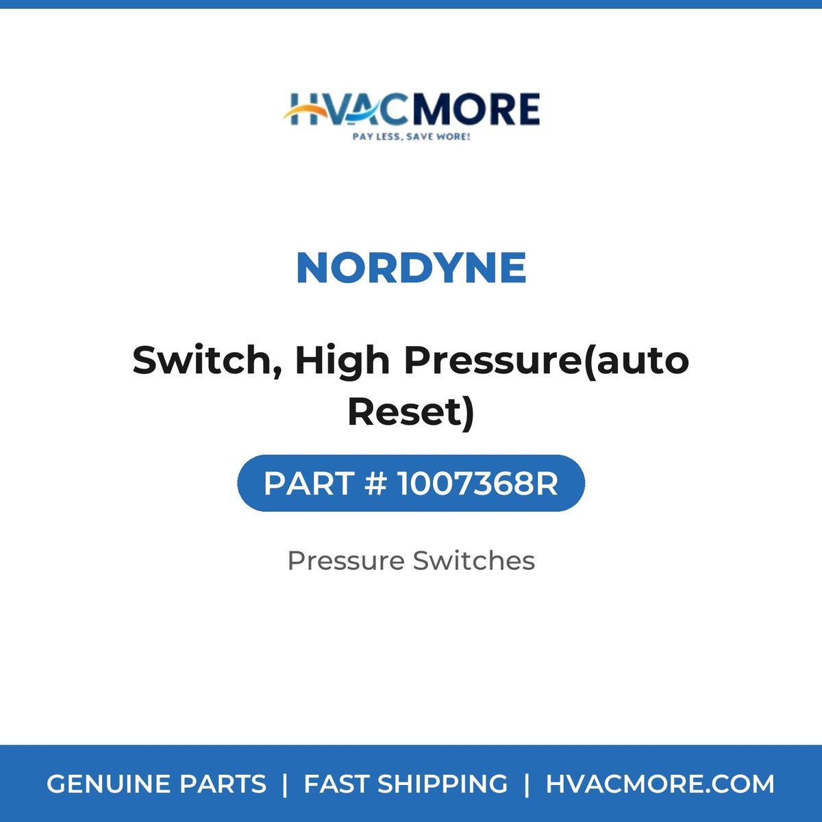 Nordyne Switch, High Pressure(auto Reset) 1007368R